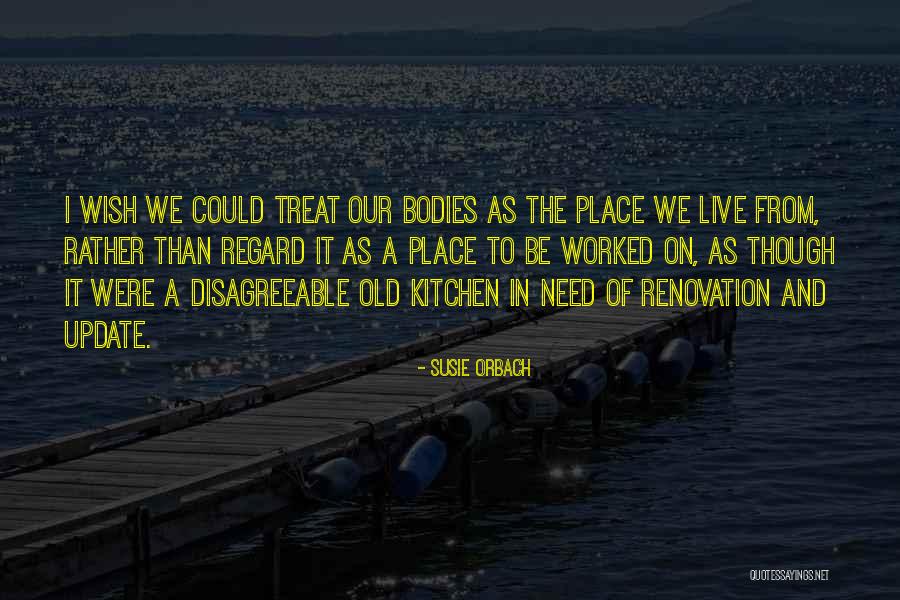 Okoth Obado Quotes By Susie Orbach Okoth Obado Quotes By Susie Orbach