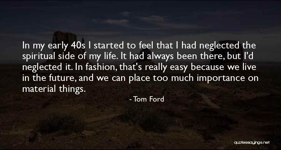 Okoth Obado Quotes By Tom Ford Okoth Obado Quotes By Tom Ford