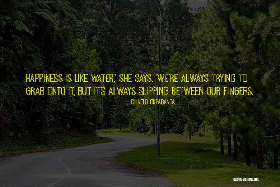 Okparanta Chinelo Quotes By Chinelo Okparanta Okparanta Chinelo Quotes By Chinelo Okparanta