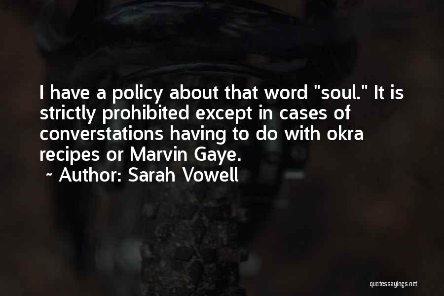 Okra Quotes By Sarah Vowell