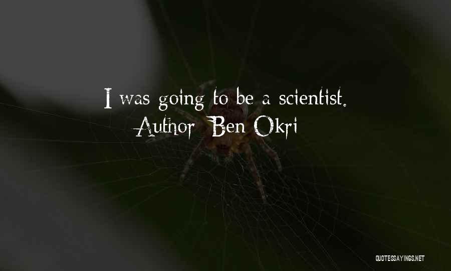 Okri Quotes By Ben Okri