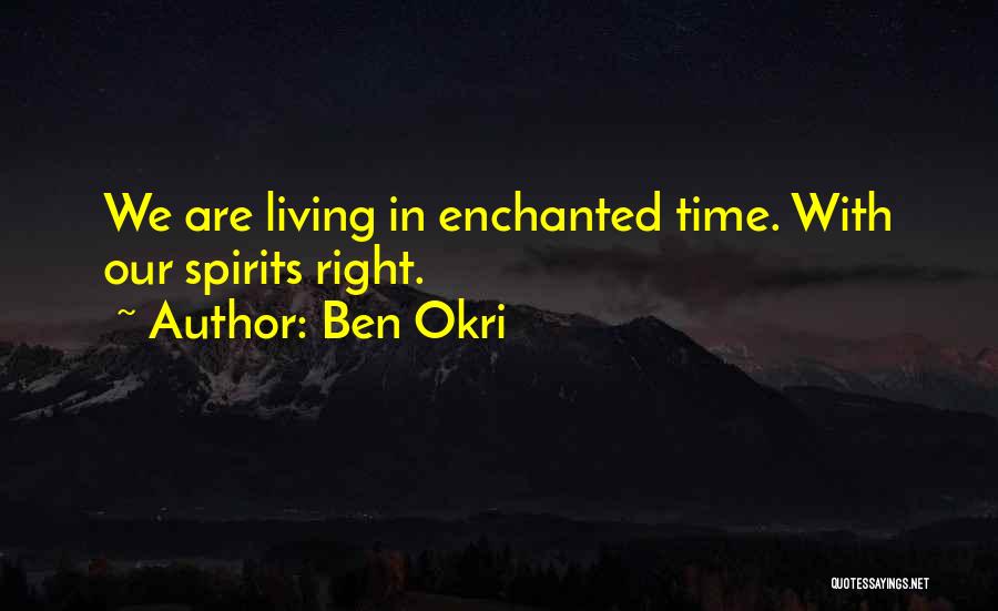 Okri Quotes By Ben Okri