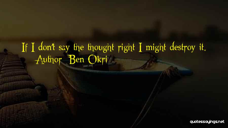 Okri Quotes By Ben Okri