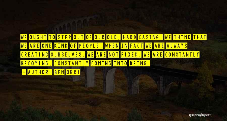 Okri Quotes By Ben Okri