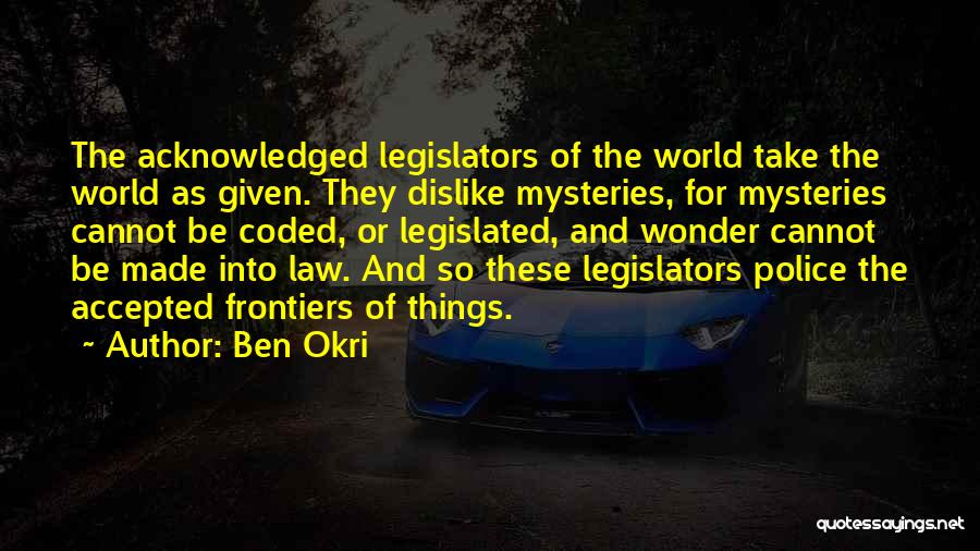 Okri Quotes By Ben Okri