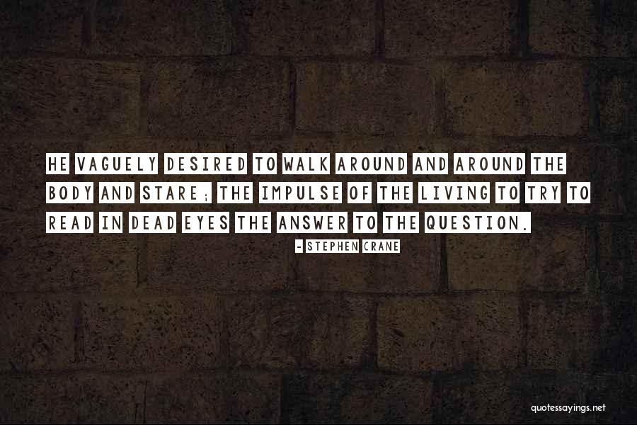 Okriashvili Quotes By Stephen Crane Okriashvili Quotes By Stephen Crane