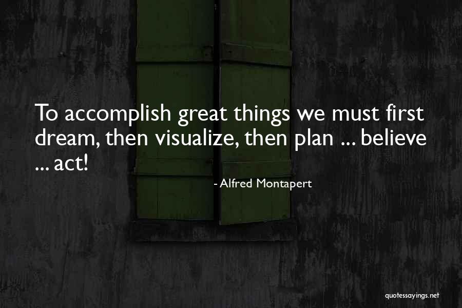 Okroglica Quotes By Alfred Montapert Okroglica Quotes By Alfred Montapert