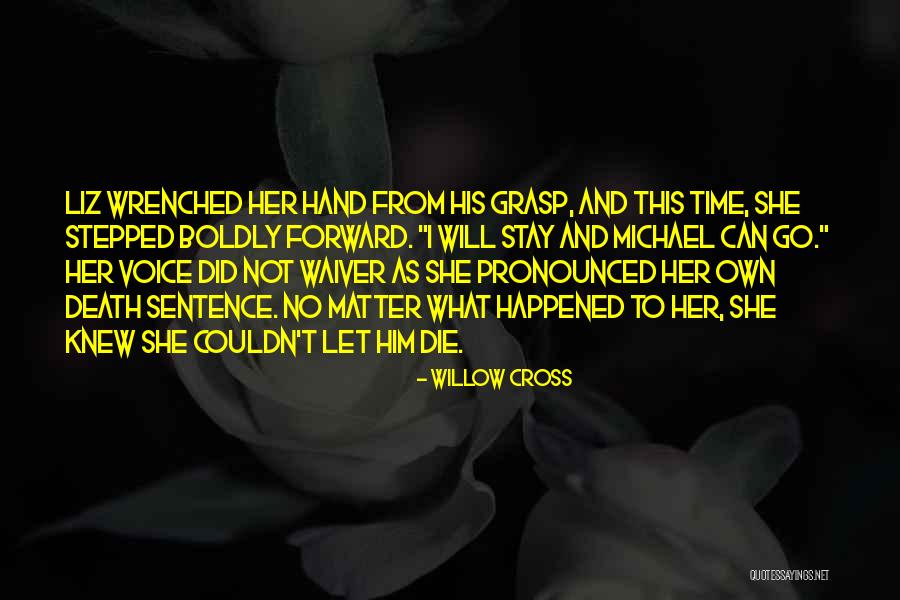 Okrucienstwo Quotes By Willow Cross Okrucienstwo Quotes By Willow Cross