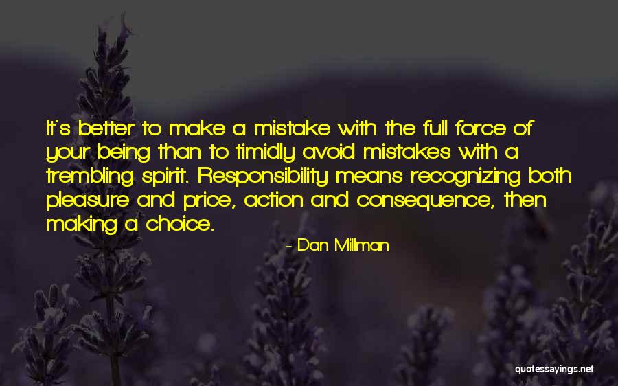 Okruciestwo Quotes By Dan Millman Okruciestwo Quotes By Dan Millman