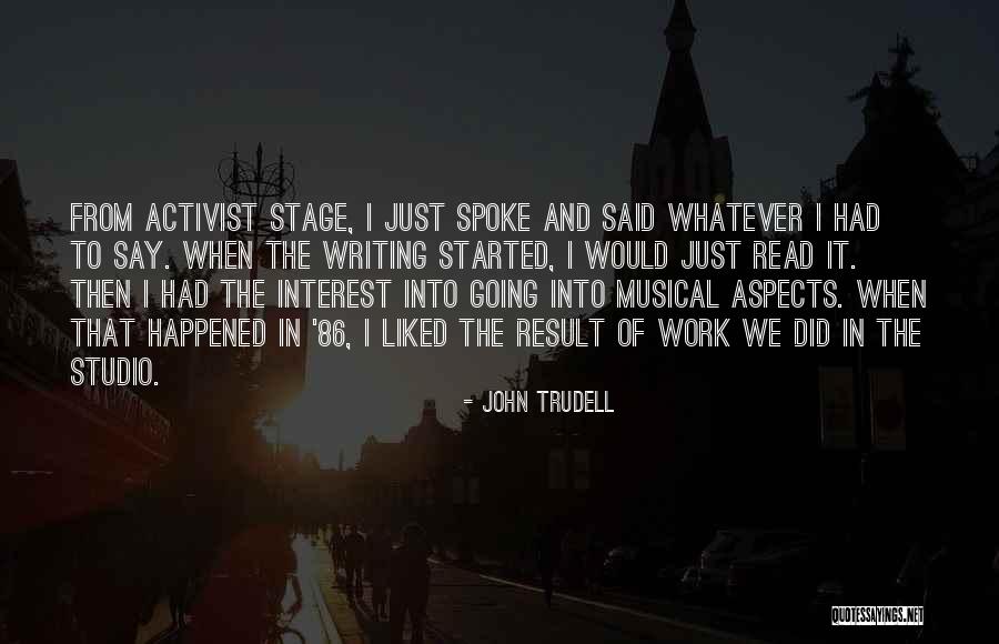 Okruh Most Quotes By John Trudell Okruh Most Quotes By John Trudell