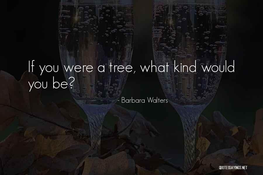 Oksigen Adalah Quotes By Barbara Walters Oksigen Adalah Quotes By Barbara Walters
