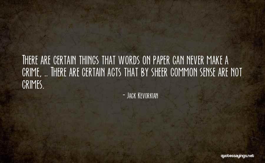 Okszana Quotes By Jack Kevorkian Okszana Quotes By Jack Kevorkian