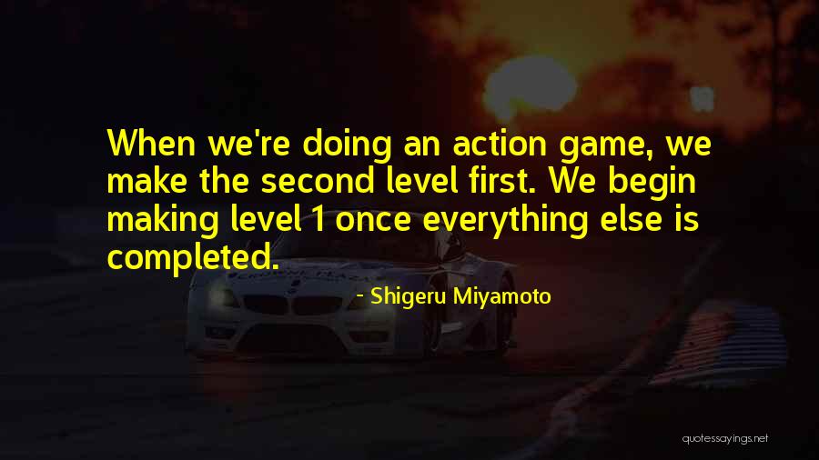 Okudunmu Quotes By Shigeru Miyamoto Okudunmu Quotes By Shigeru Miyamoto