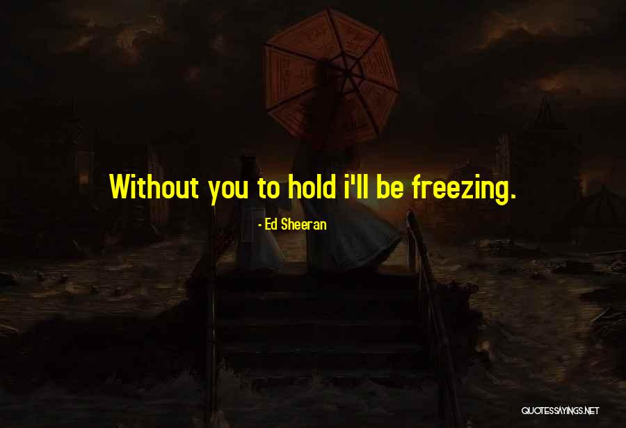 Okulaja Adepero Quotes By Ed Sheeran Okulaja Adepero Quotes By Ed Sheeran