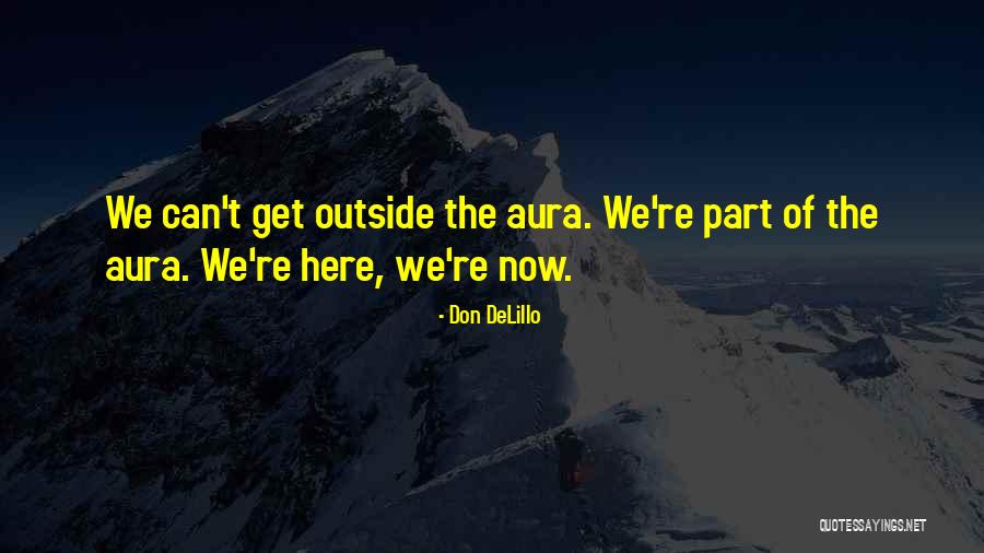 Okuldaki Bekle Quotes By Don DeLillo Okuldaki Bekle Quotes By Don DeLillo