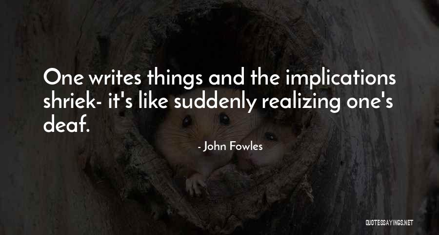 Okullar A Iliyor Quotes By John Fowles Okullar A Iliyor Quotes By John Fowles
