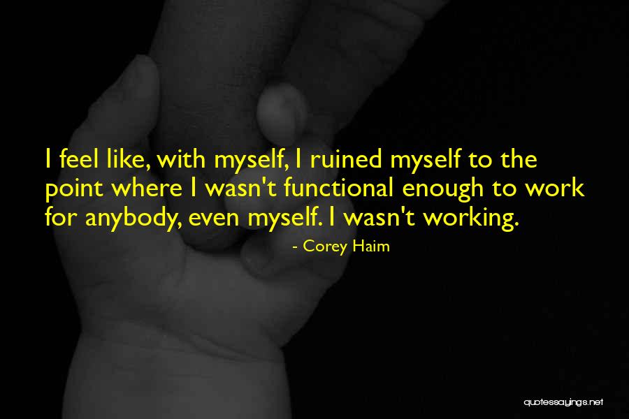 Okuma Yazma Quotes By Corey Haim Okuma Yazma Quotes By Corey Haim