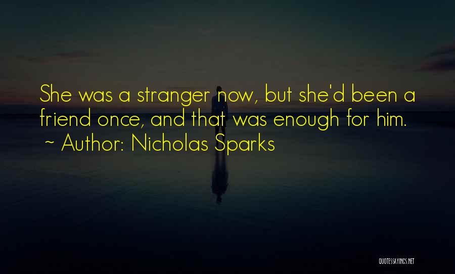 Okumura Encino Quotes By Nicholas Sparks