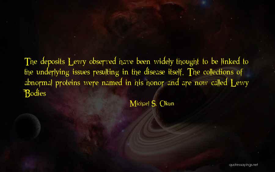 Okun Quotes By Michael S. Okun Okun Quotes By Michael S. Okun
