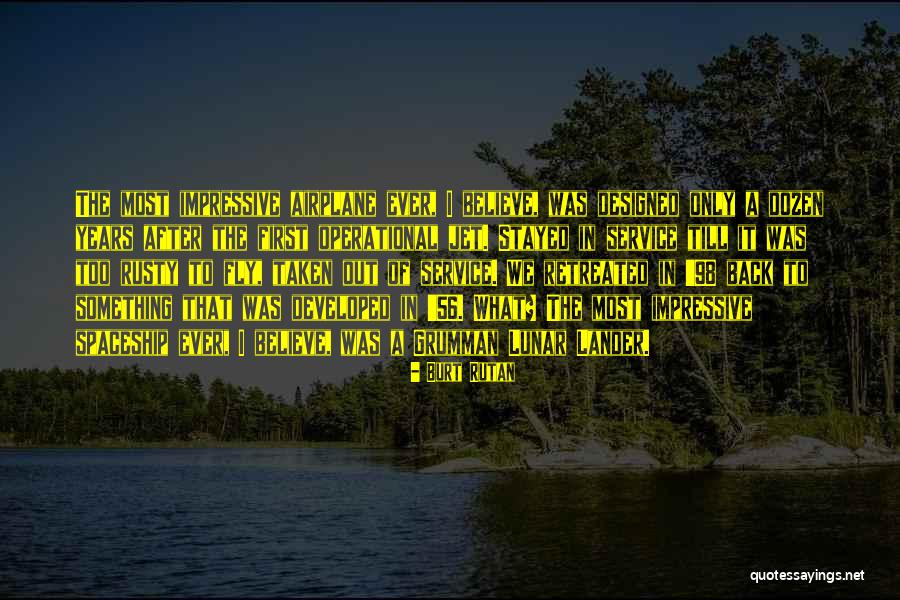 Okupljanja Quotes By Burt Rutan Okupljanja Quotes By Burt Rutan
