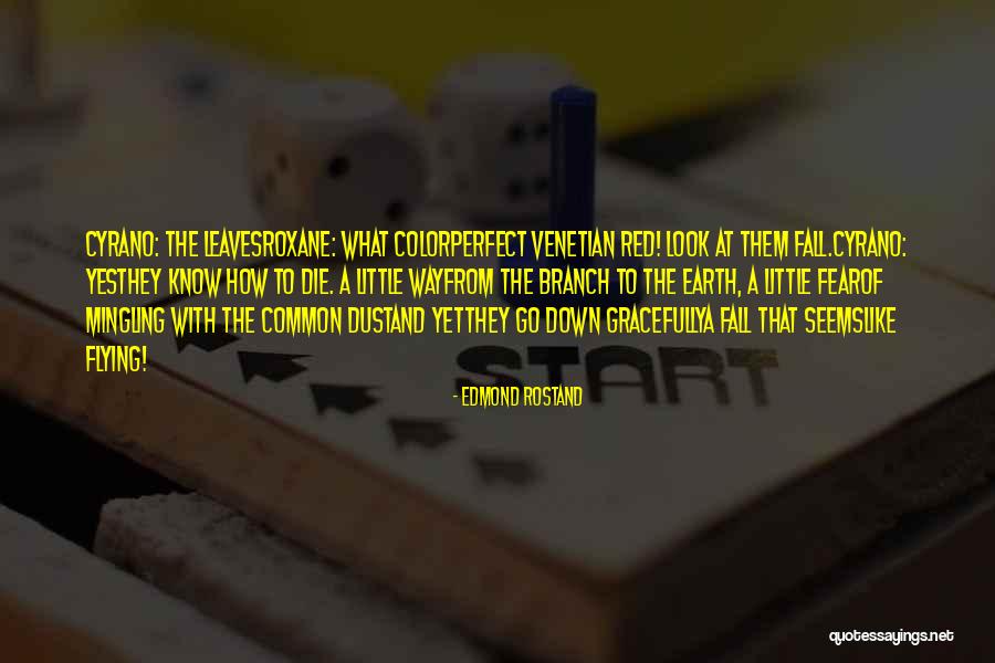 Olabayo Johnson Quotes By Edmond Rostand Olabayo Johnson Quotes By Edmond Rostand