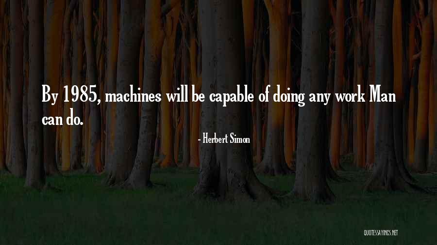 Olacak Okadar Quotes By Herbert Simon Olacak Okadar Quotes By Herbert Simon