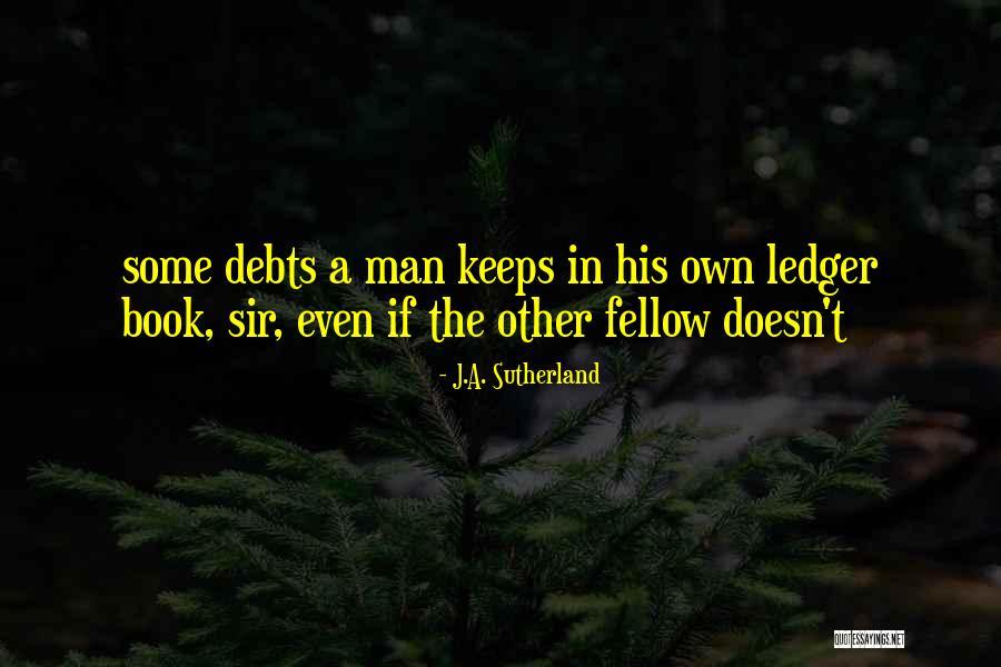 Oladimeji Adeoye Quotes By J.A. Sutherland Oladimeji Adeoye Quotes By J.A. Sutherland