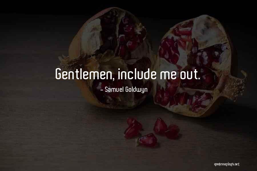 Oladipupo Akinkugbe Quotes By Samuel Goldwyn Oladipupo Akinkugbe Quotes By Samuel Goldwyn