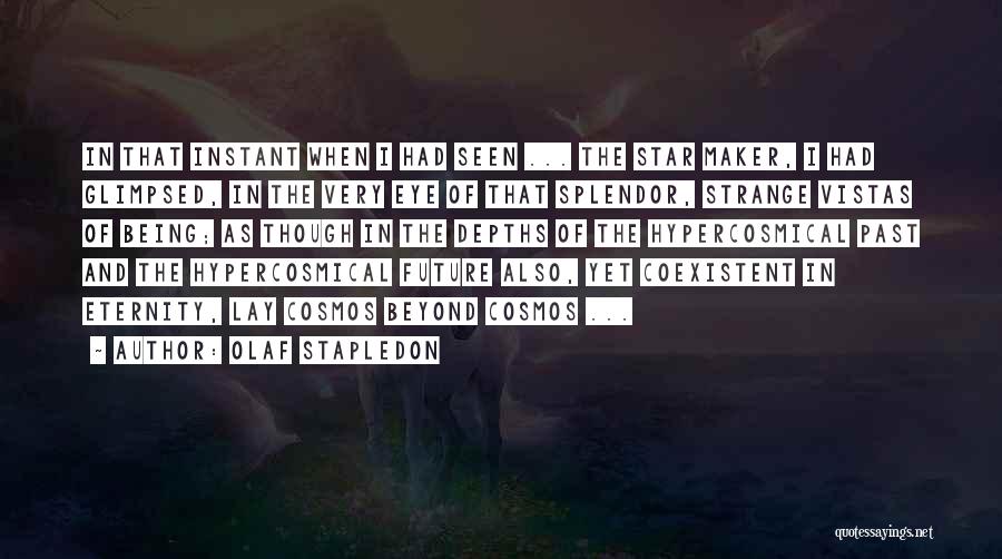 Olaf Stapledon Quotes 1299886