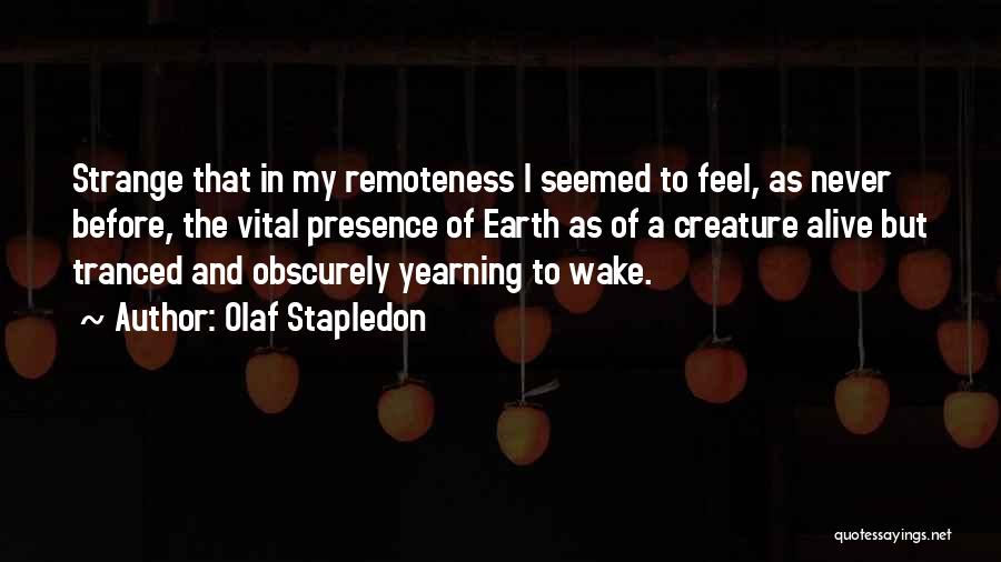 Olaf Stapledon Quotes 1854608