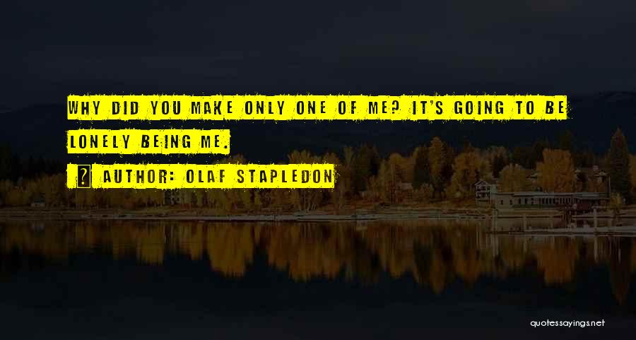 Olaf Stapledon Quotes 474403