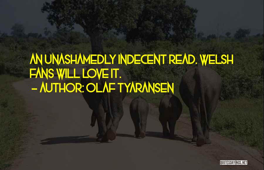 Olaf Tyaransen Quotes 1721606