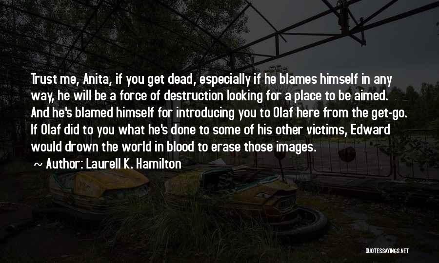 Olaf's Quotes By Laurell K. Hamilton