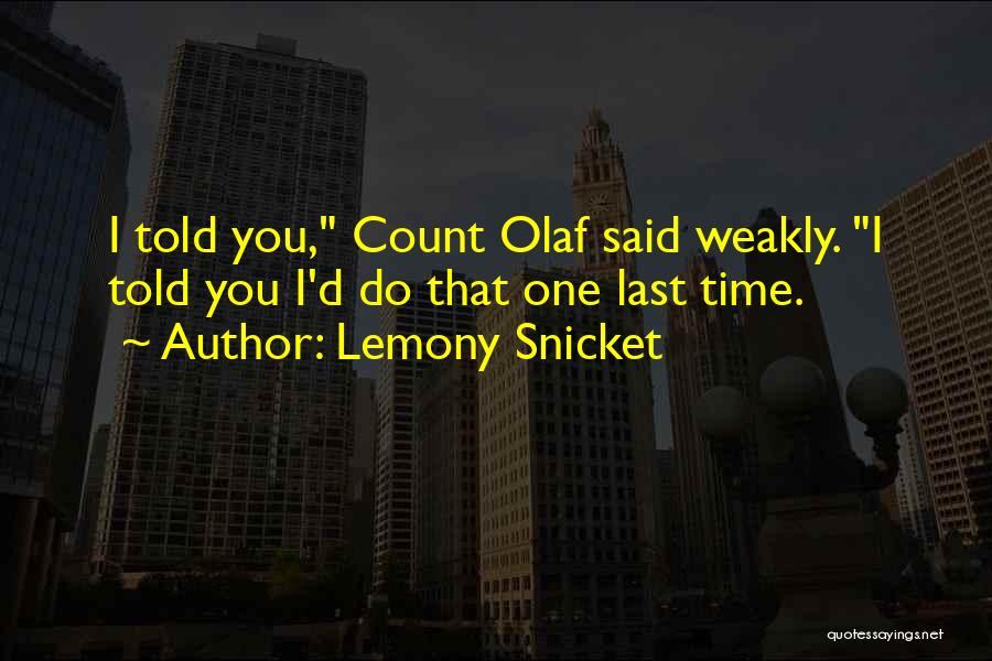 Olaf's Quotes By Lemony Snicket