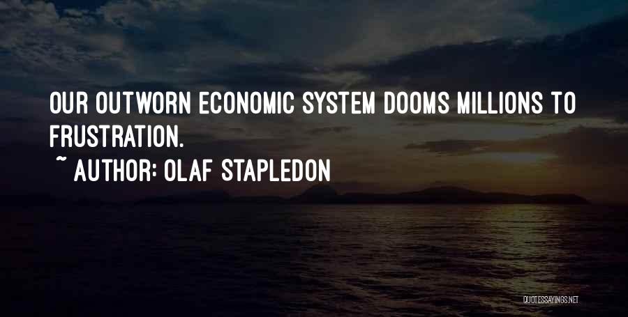 Olaf's Quotes By Olaf Stapledon