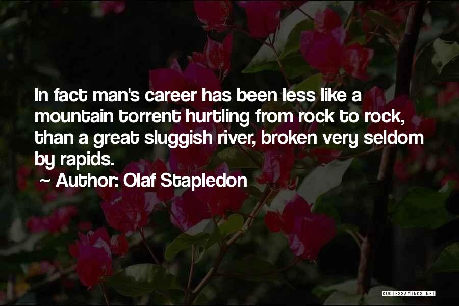 Olaf's Quotes By Olaf Stapledon