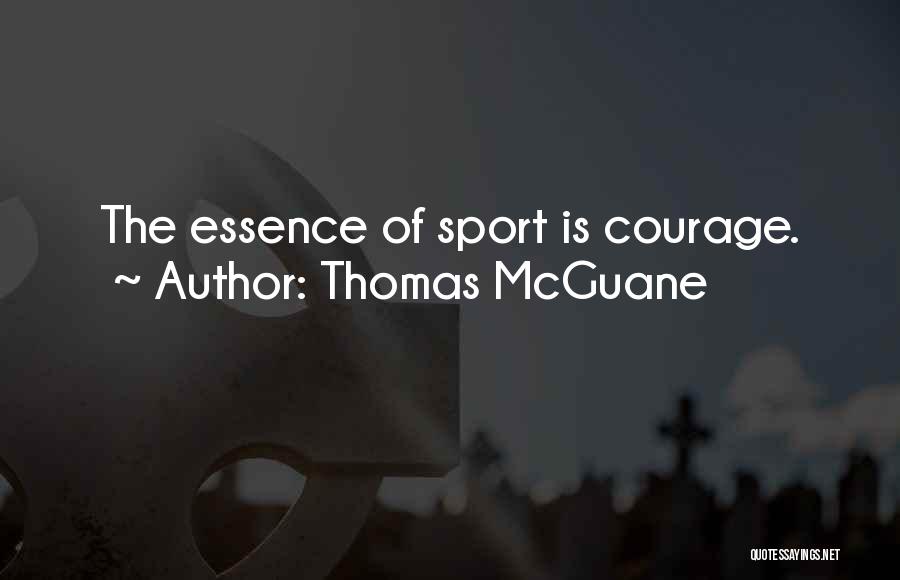 Olafs Song Quotes By Thomas McGuane