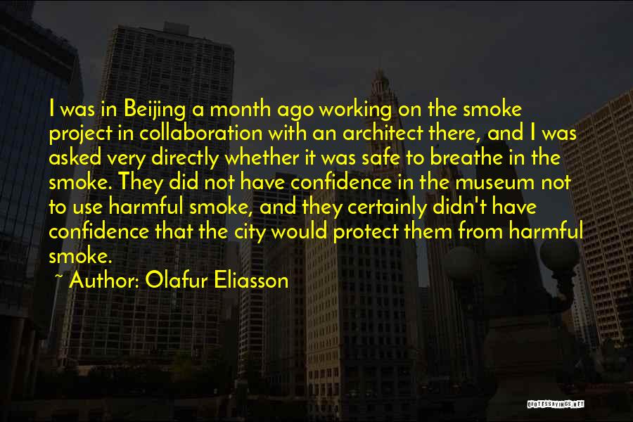 Olafur Eliasson Quotes 1238813