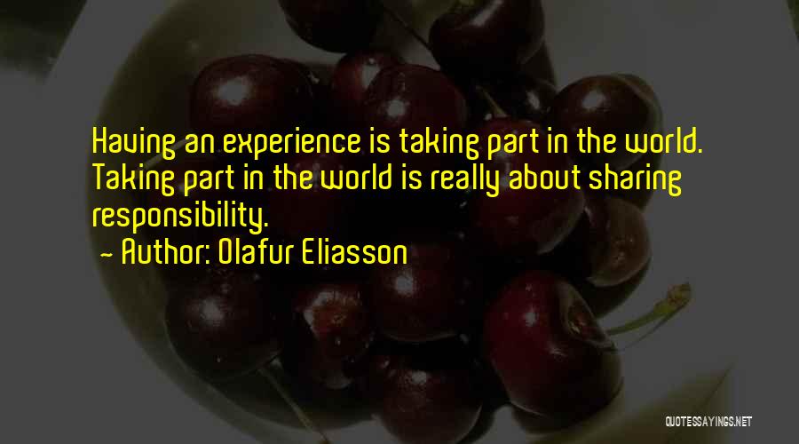 Olafur Eliasson Quotes 1342709