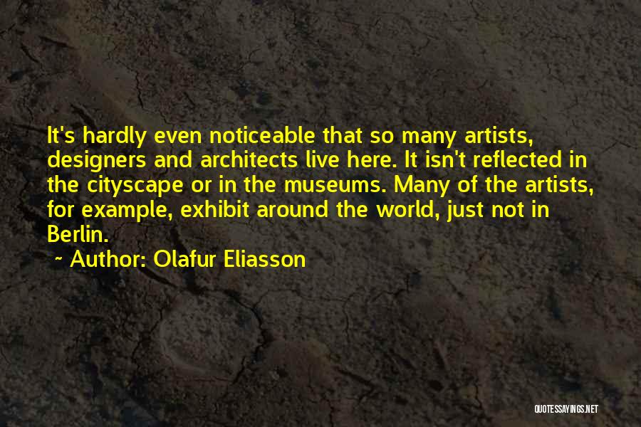 Olafur Eliasson Quotes 2119041