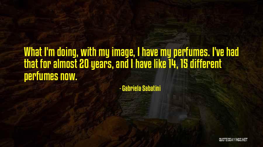 Olana Ai Quotes By Gabriela Sabatini Olana Ai Quotes By Gabriela Sabatini