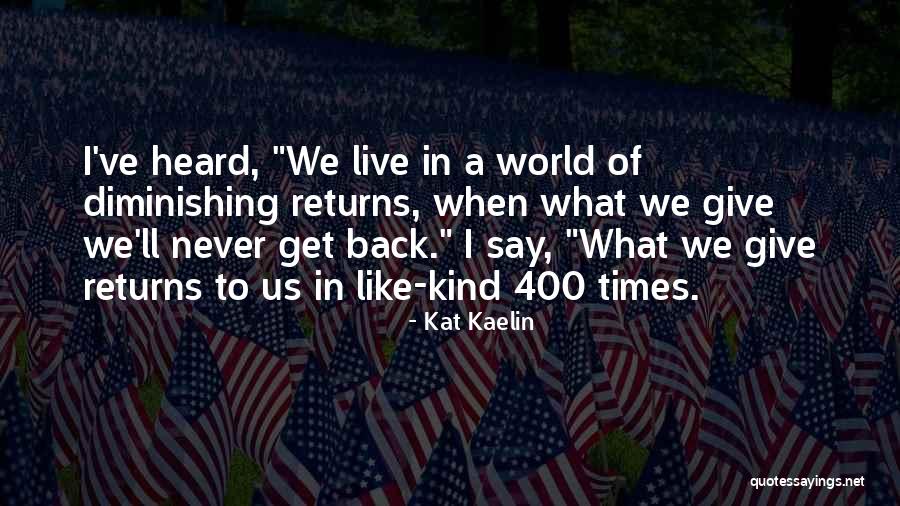 Olanaksiz Quotes By Kat Kaelin Olanaksiz Quotes By Kat Kaelin