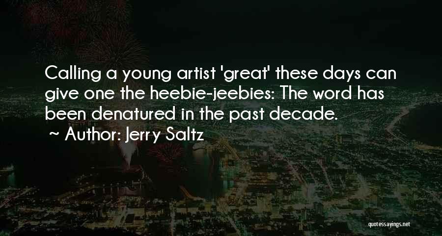 Olanders Park Quotes By Jerry Saltz