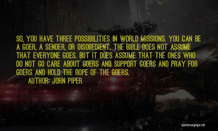 Olanders Park Quotes By John Piper