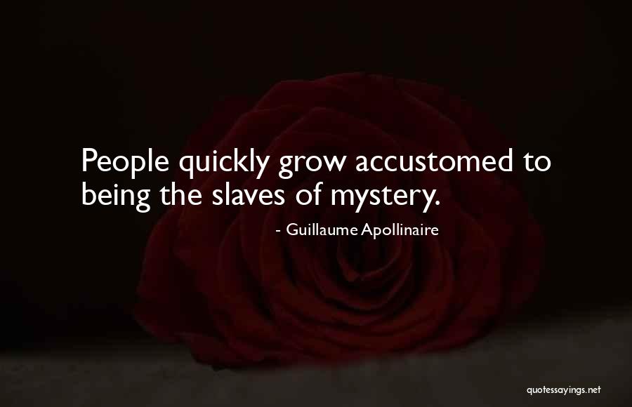 Olaoluwa Osuntokun Quotes By Guillaume Apollinaire Olaoluwa Osuntokun Quotes By Guillaume Apollinaire