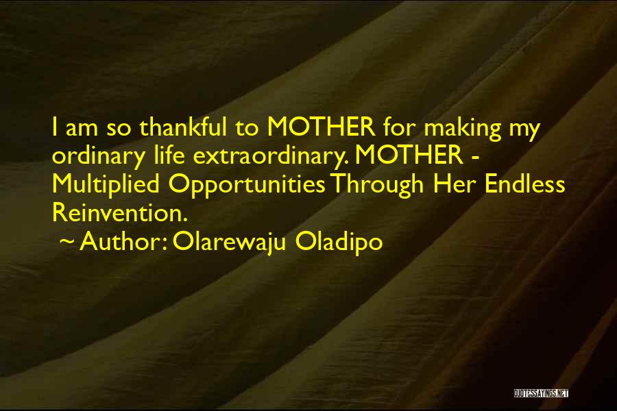 Olarewaju Oladipo Quotes 644089