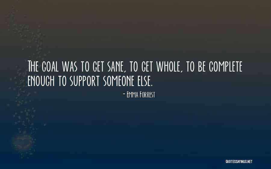 Olatagoal Quotes By Emma Forrest Olatagoal Quotes By Emma Forrest