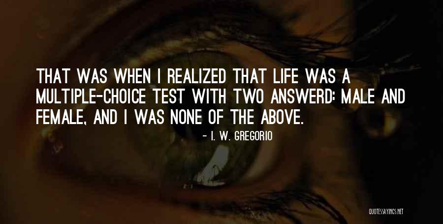 Olatayo Quotes By I. W. Gregorio Olatayo Quotes By I. W. Gregorio