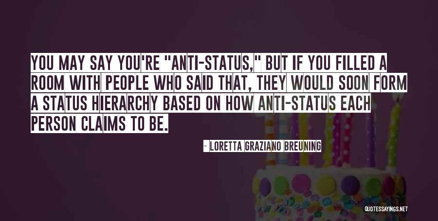 Olatunde Ayeni Quotes By Loretta Graziano Breuning Olatunde Ayeni Quotes By Loretta Graziano Breuning