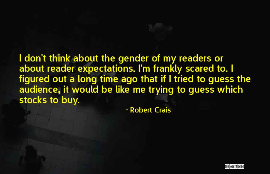 Olatz Garmendia Quotes By Robert Crais Olatz Garmendia Quotes By Robert Crais